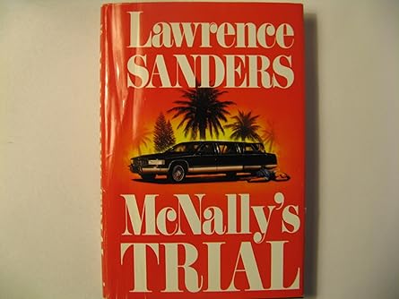 McNALLY'S TRIAL BY LAWRENCE SANDERS (HARDCOVER) OLD BOOK