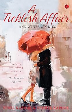 A TICKLISH AFFAIR AND OTHER STORIES BY SUNIL KAPOOR & SUDHIR KAPOOR [HARDCOVER] OLD BOOK