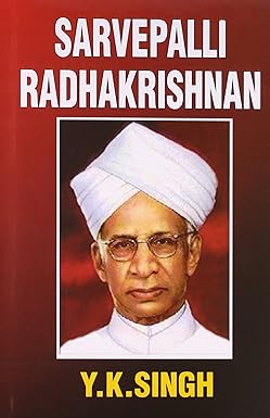SARVEPALLI RADHAKRISHNAN BY Y.K. SINGH (HARDCOVER)