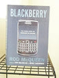 BLACKBERRY : THE INSIDE STORY OF RESEARCH IN MOTION BY ROD McQUEEN [HARDBOUND] OLD BOOK