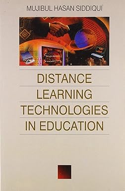 DISTANCE LEARNING TECHNOLOGIES IN EDUCATION BY MUJIBUL HASAN SIDDIQUI (PAPERBACK)