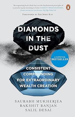 DIAMONDS IN THE DUST : CONSISTENT COMPOUNDING FOR EXTRAORDINARY WEALTH CREATION BY SAURABH MUKHERJEA, RAKSHIT RANJAN (HARDCOVER) OLD BOOK