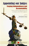APPOINTING OUR JUDGES : FORGING INDEPENDENCE AND ACCOUNTABILITY BY SANTOSH PAUL (PAPERBACK)