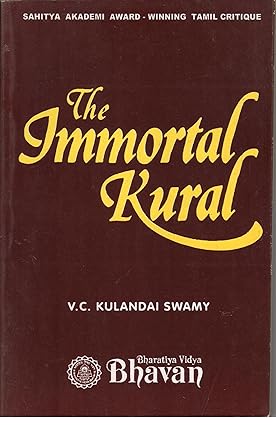THE IMMORTAL KURAL BY V.C. KULANDAI SWAMY (SAHITYA AKADEMI AWARD-WINNING TAMIL CRITIQUE) (HARDCOVER) OLD BOOK