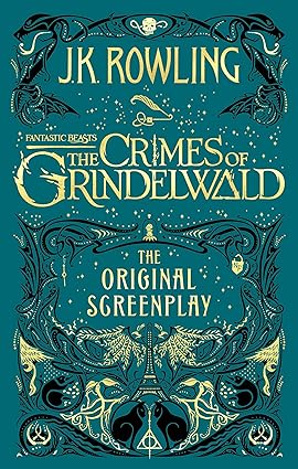 THE CRIMES OF GRINDELWALD : THE ORIGINAL SCREENPLAY BY J.K. ROWLING [HARDCOVER] OLD BOOK