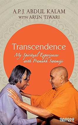 TRANSCENDENCE : MY SPIRITUAL EXPERIENCE WITH PRAMUKH SWAMIJI BY  A.P.J ABDUL KALAM WITH ARUN TIWARI (HARDCOVER) OLD BOOK