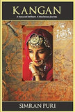 KANGAN : A TREASURED HEIRLOOM, A TREACHEROUS JOURNEY BY SIMRAN PURI (HARDCOVER) OLD BOOK
