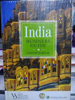 INDIA BUSINESS GUIDE : START-UP TO SET-UP / WOLTERS KLUWER (HARDCOVER)