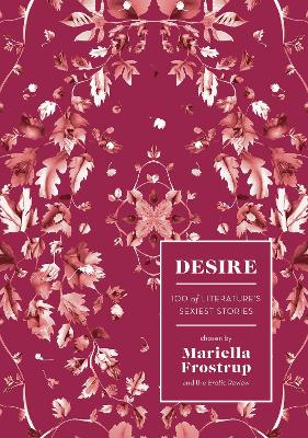 DESIRE : 100% OF LITERATURE'S SEXIEST STORIES BY MARIELLA FROSTRUP [HARDCOVER] OLD BOOK, WITHOUT JACKET