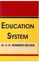 EDUCATION SYSTEM BY DR. S.K. PANNEER SELVAM (HARDCOVER)