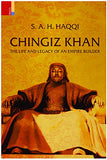 CHINGIZ KHAN : THE LIFE AND LEGACY OF AN EMPIRE BUILDER BY S.A.H. HAQQI [HARDCOVER) OLD BOOK