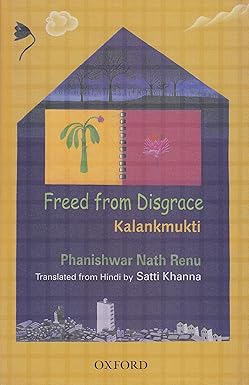 FREED FROM DISGRACE: KALANKMUKTI BY PHANISHWAR NATH RENU (HARDCOVER) OLD BOOK