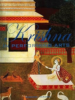KRISHNA IN PERFORMING ARTS BY SHOVANA NARAYAN [HARDCOVER]