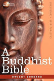 A BUDDHIST BIBLE BY DWIGHT GODDARD (HARDCOVER)