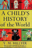 A CHILD'S HISTORY OF THE WORLD BY V.M. HILLER (PAPERBACK)