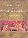 AESTHETICS OF PICTORIAL LANGUAGE BY SOUBHAGYA PATHY (HARDCOVER)