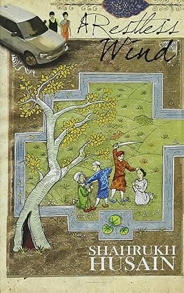A RESTLESS WIND BY SHAHRUKH HUSAIN (HARDCOVER)