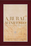 A RURAL MANIFESTO : REALIZING INDIAS'S FUTURE THOUGH HER VILLAGE (HARDCOVER) OLD BOOK