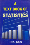 A TEXT BOOK OF STATISTICS BY R.K. SONI (HARDCOVER)