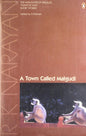A TOWN CALLED MALGUDI BY R.K. NARAYAN (PAPERBACK) OLD BOOK