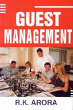 GUEST MANAGEMENT BY R.K. ARORA (HARDCOVER)