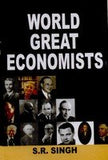 WORLD GREAT ECONOMISTS BY S.R. SINGH (HARDCOVER)
