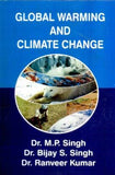 GLOBAL WARMING AND CLIMATE CHANGE BY DR. M.P. SINGH & DR. BIJAY S. SINGH (HARDCOVER)