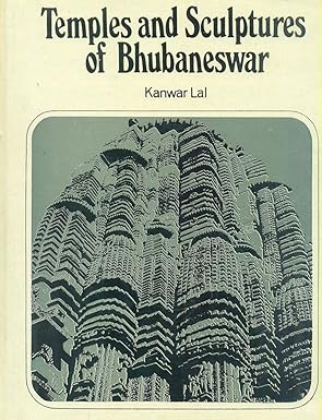 TEMPLES AND SCULPTURES OF BHUBANESWAR BY KANWAR LAL (HARDCOVER) OLD BO ... image.