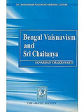 BENGAL VAISNAVISM AND SRI CHAITANYA BY JANARDAN CHAKRAVARTI [PAPERBACK]