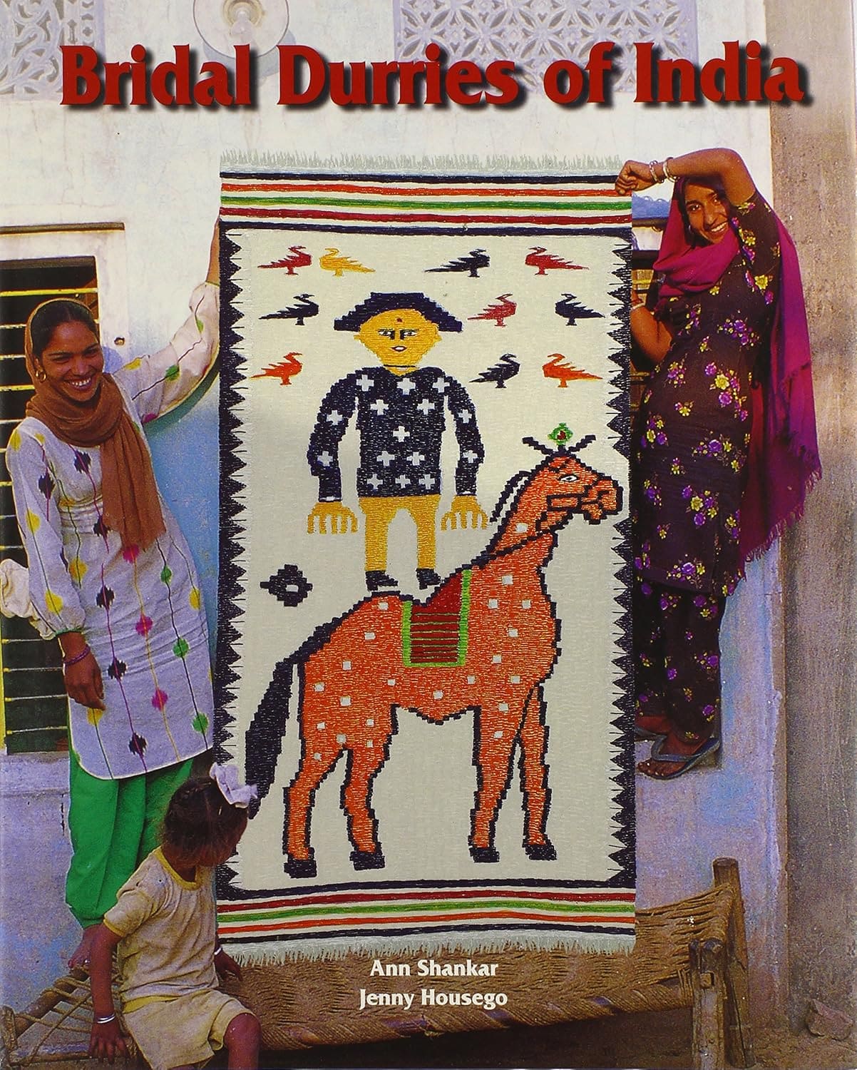 BRIDAL DURRIES OF INDIA BY ANN SHANKAR & JENNY HOUSEGO [HARDCOVER]