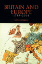 BRITAIN AND EUROPE 1789-2005 BY KEITH ROBBINS (PAPERBACK)