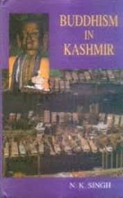 BUDDHISM IN KASHMIR BY N.K. SINGH [HARDCOVER] OLD BOOK