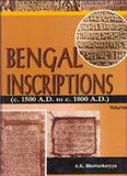 BENGAL INCRIPTIONS(C. 1500 A.D. TO C. 1800 A.D.) BY A.K. BHATTACHARYA : 2 VOLUME SET (HARDCOVER)