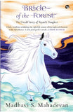 BRIDE OF THE FOREST:THE UNTOLD STORY OF YAYATI'S DAUGHTER BY MADHAVI S. MAHADEVAN (PAPERBACK) OLD BOOK
