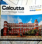CALCUTTA : BUILT HERITAGE TODAY (INTACH) BY PROSENJIT DAS GUPTA & ARYAN GHOSH (PAPERBACK)