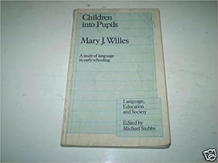 CHILDREN INTO PUPILS : A STUDY OF LANGUAGE IN EARLY SCHOOLING BY MARY J. WILLS (PAPERBACK) OLD BOOK