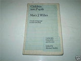 CHILDREN INTO PUPILS : A STUDY OF LANGUAGE IN EARLY SCHOOLING BY MARY J. WILLS (PAPERBACK) OLD BOOK