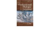 CIVILIZATIONAL DIALOGUE : ASIAN INTER-CONNECTIONS AND CROSS-CULTURAL EXCHANGE BY ANJANA SHARMA (HARDCOVER)