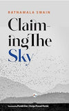 CLAIMING THE SKY BY RATNAMALA SWAIN (PAPERBACK)