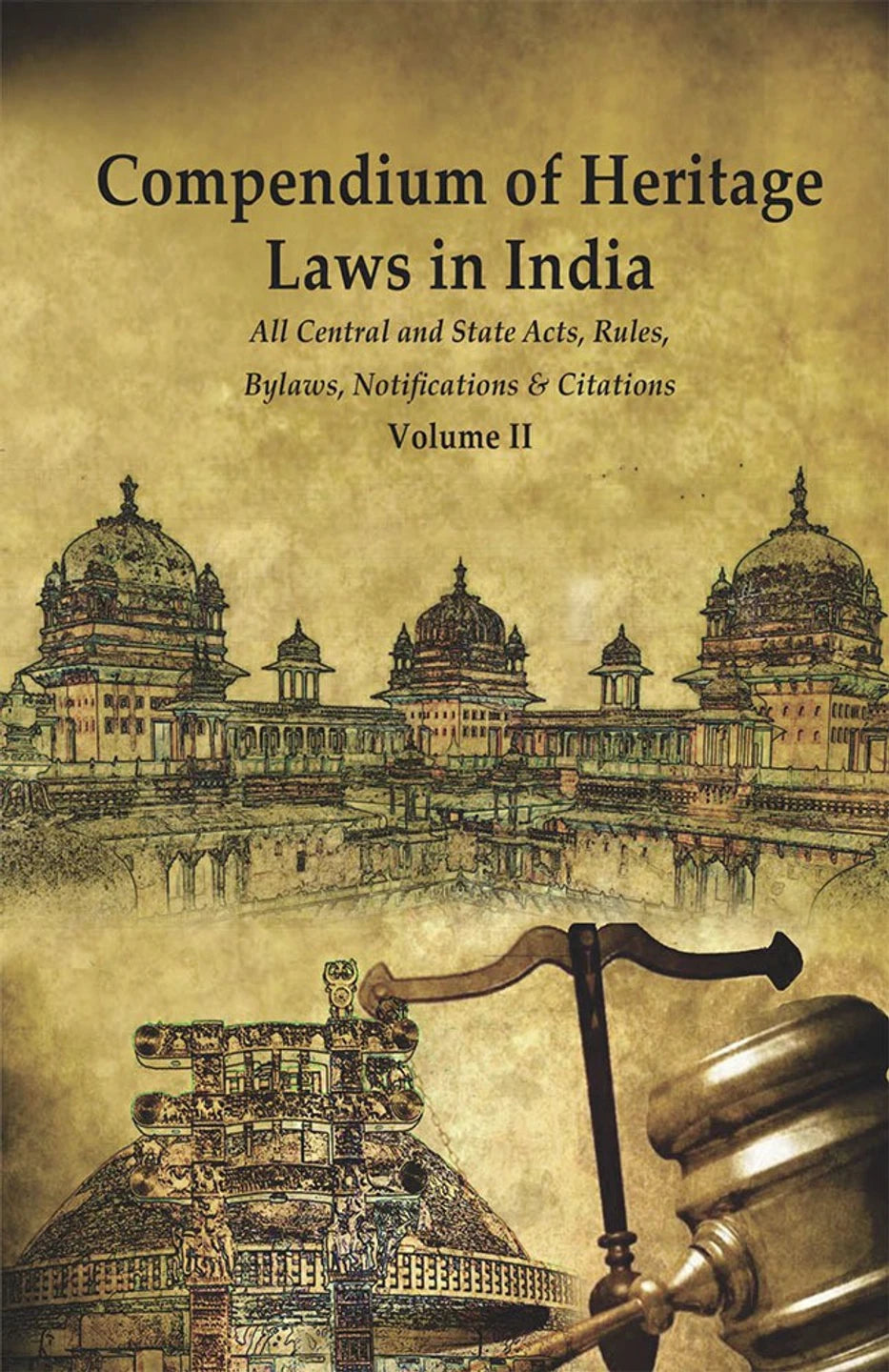 COMPENDIUM OF HERITAGE LAWS IN INDIA : ALL CENTRAL AND STATE ACTS, RULES, BYLAWS, NOTIFICATIONS & CITATIONS BY INTACH : 2 VOLUMES SET (HARDCOVER)