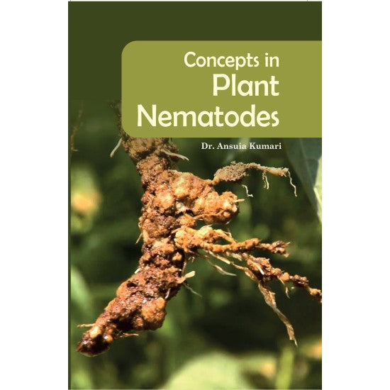 CONCEPTS IN PLANT NEMATODES BY DR. ANSUIA KUMARI (HARDCOVER)