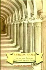 CURZON-NAMA : AUTOCRAT CURZON UNCONQUERABLE INDIA BY PRAMILA SHARMA (HARDCOVER) OLD BOOK