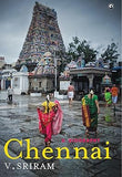 CHENNAI : A BIOGRAPHY BY V. SRIRAM (HARDCOVER)
