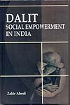 DALITSOCIAL EMPOWERMENT IN INDIA BY ZAKIR ABEDI [HARDCOVER] OLD BOOK