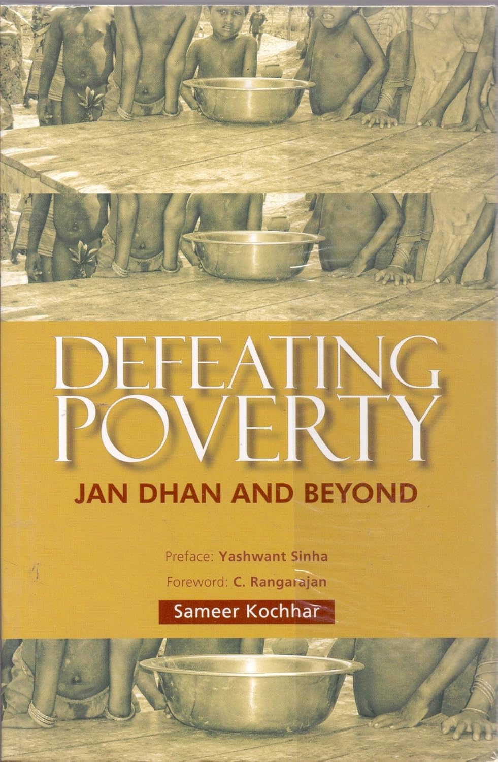 DEFEATING POVERTY : JAN DHAN AND BEYOND BY SAMEER KOCHHAR [PAPERBACK]