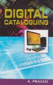 DIGITAL CATALOGUING BY A. PRASAD (HARDCOVER)