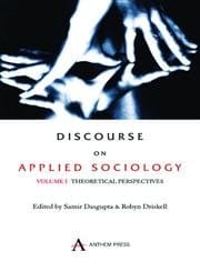 DISCOURSE ON APPLIED SOCIOLOGY BY SAMIR DASGUPTA & ROBYN DRISKELL : 2 VOLS.SET (PAPERBACK)