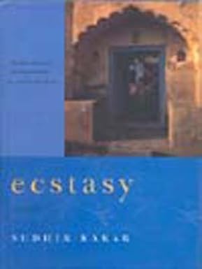 ECSTASY : A NOVEL BY SUDHIR KAKAR (HARDCOVER) OLD BOOK