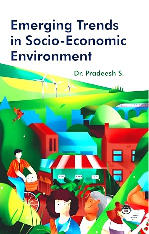 EMERGING TRENDS IN SOCIO-ECONOMIC ENVIRONMENT BY DR. PRADEESH S. (HARDCOVER)