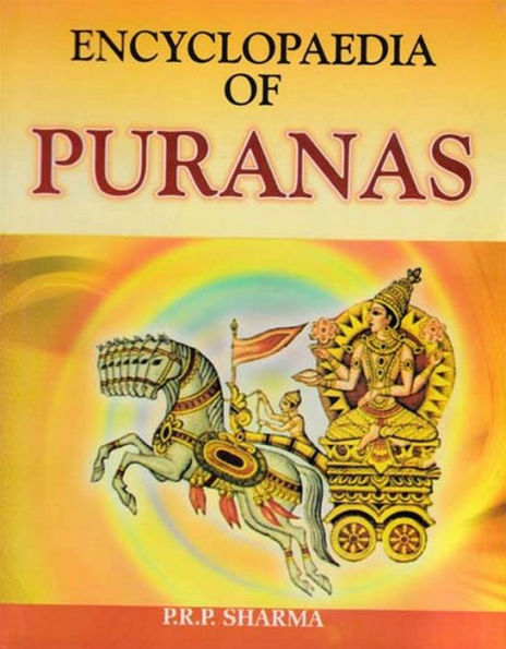 ENCYCLOPAEDIA OF PURANAS BY P.R.P. SHARMA : 2 VOLUMES SET [HARDCOVER]